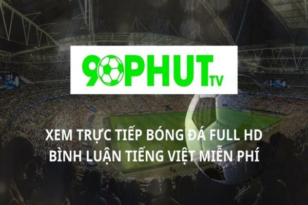 Thăng hoa cảm xúc cùng với các trận đấu được phát sóng tại 90PTV