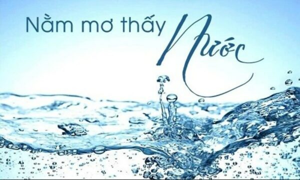 Mơ thấy nước là điềm gì? Giải mã chi tiết ý nghĩa từng giấc mơ về nước